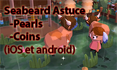 astuces Seabeard astuce triche ios android perles